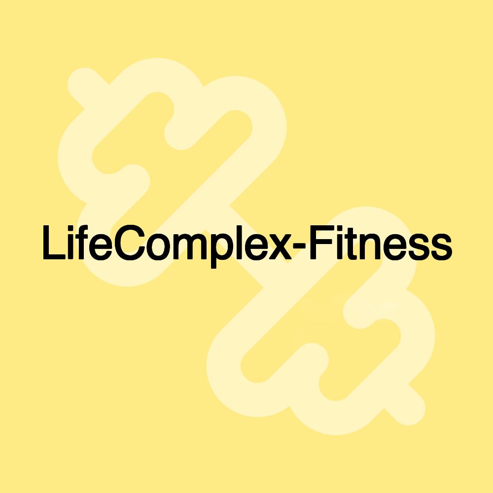 LifeComplex-Fitness