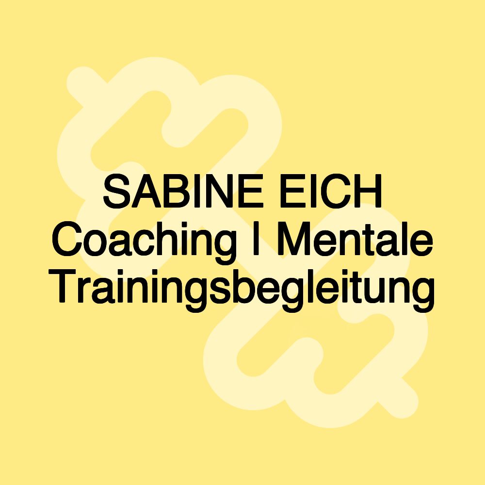 SABINE EICH Coaching | Mentale Trainingsbegleitung