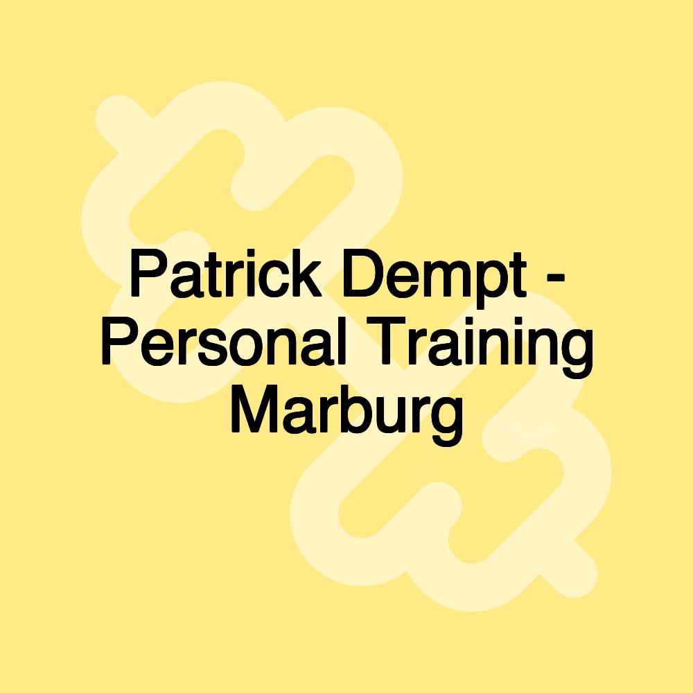 Patrick Dempt - Personal Training Marburg