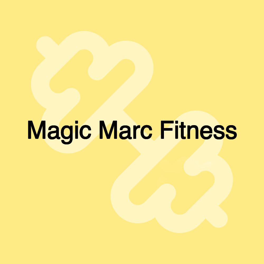 Magic Marc Fitness