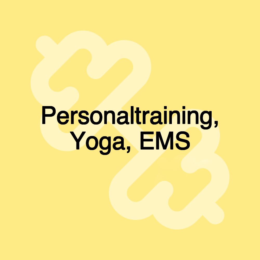 Personaltraining, Yoga, EMS