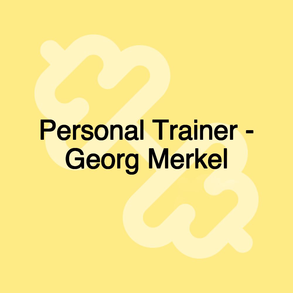 Personal Trainer - Georg Merkel