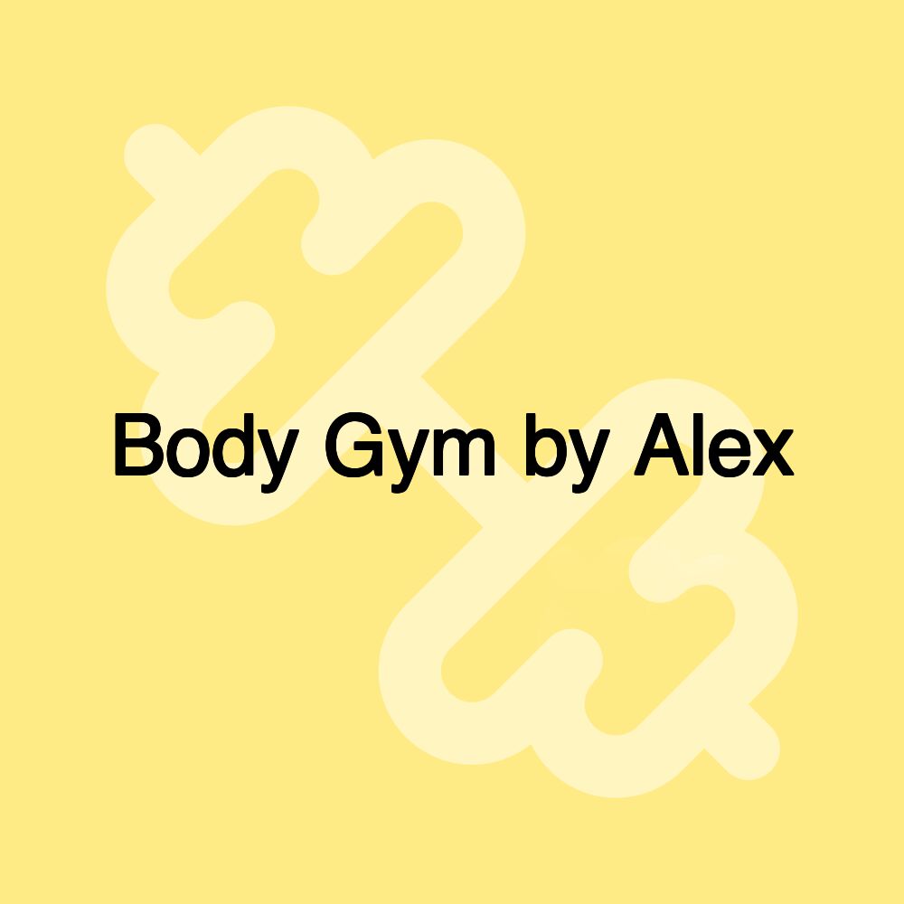 Body Gym by Alex