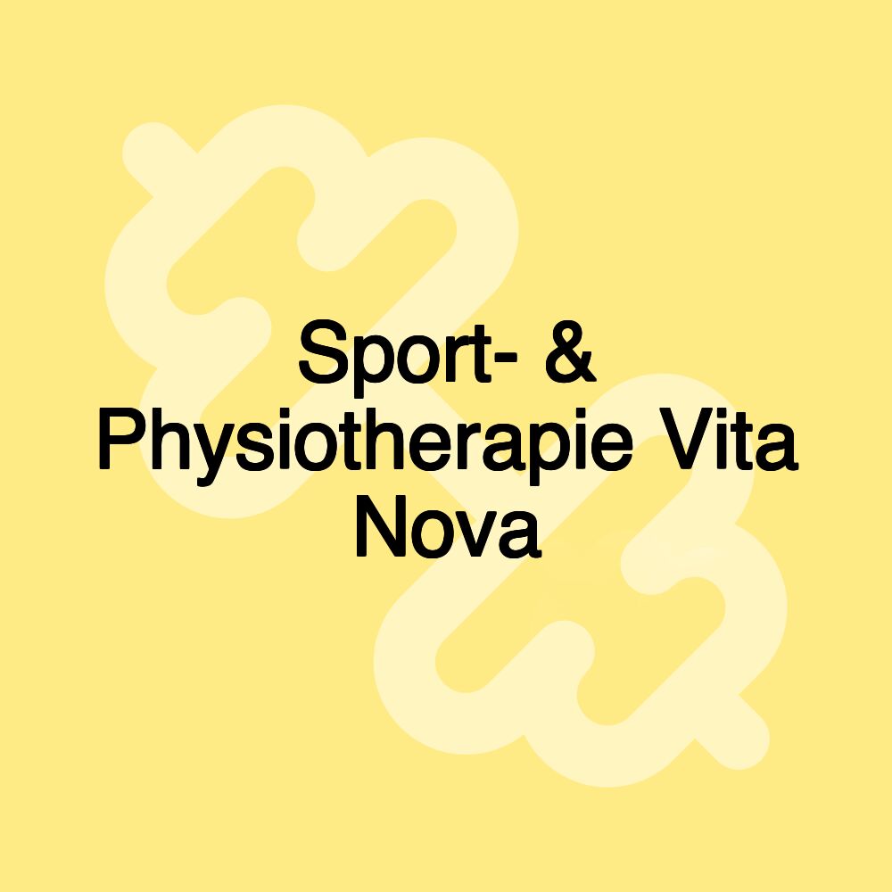 Sport- & Physiotherapie Vita Nova