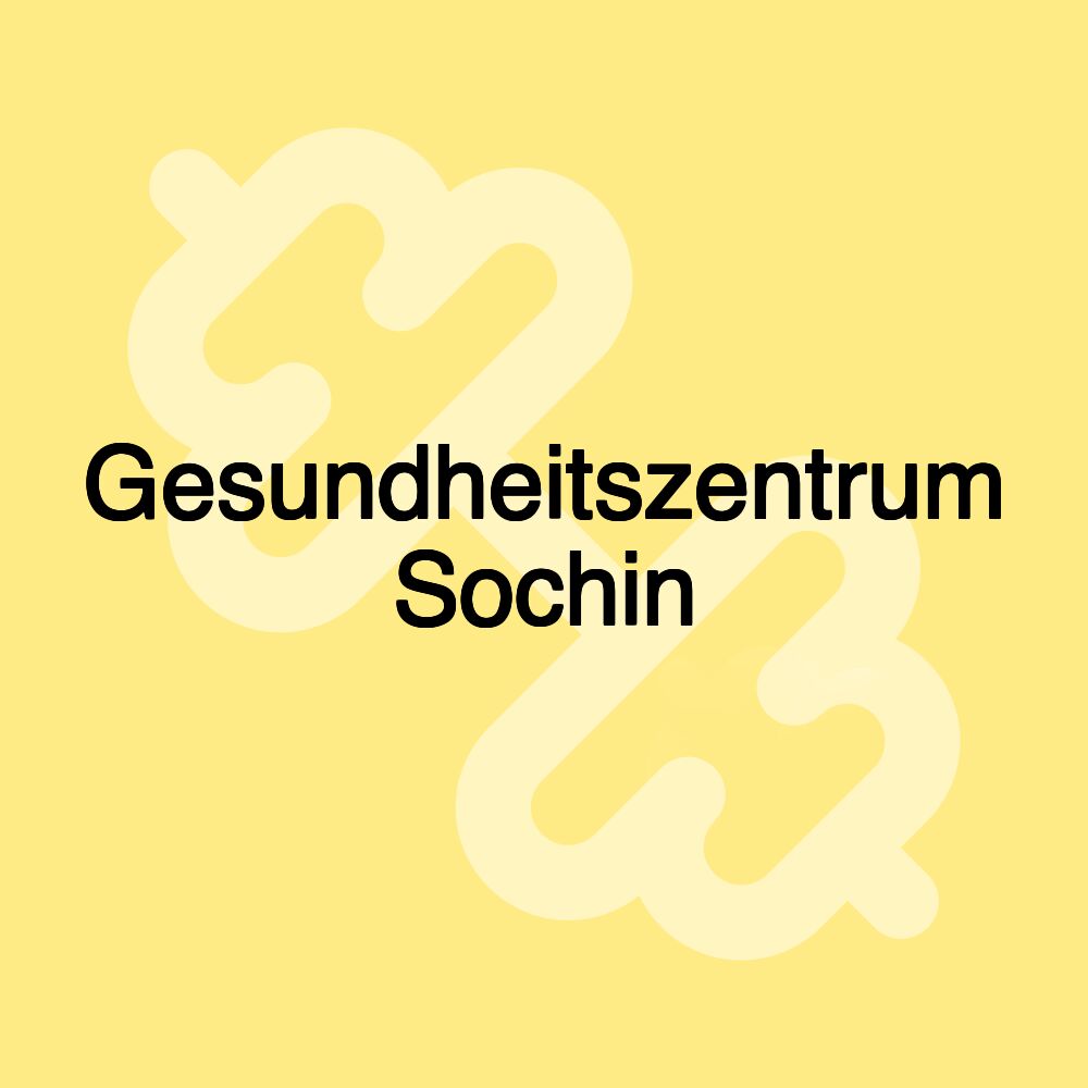 Gesundheitszentrum Sochin