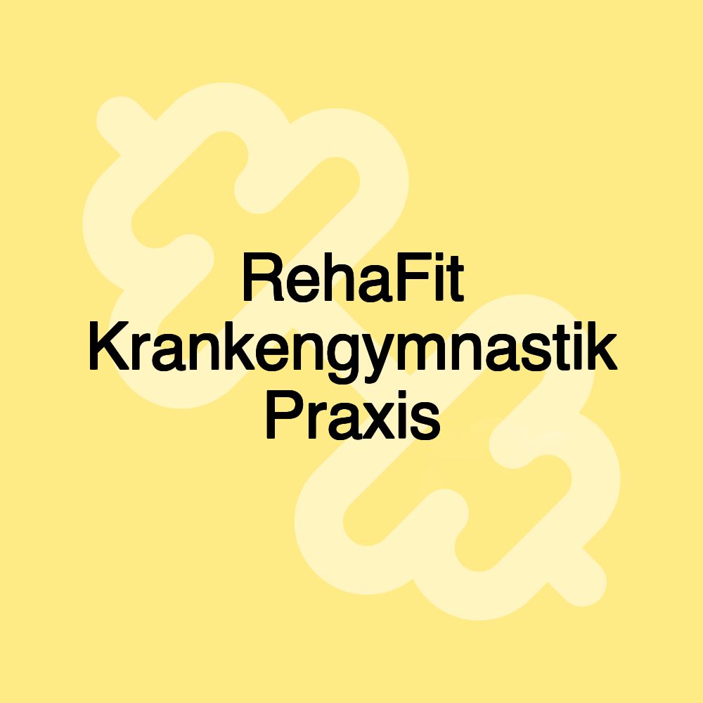 RehaFit Krankengymnastik Praxis