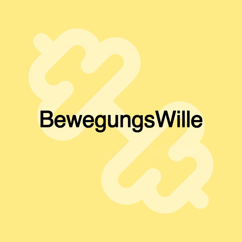 BewegungsWille