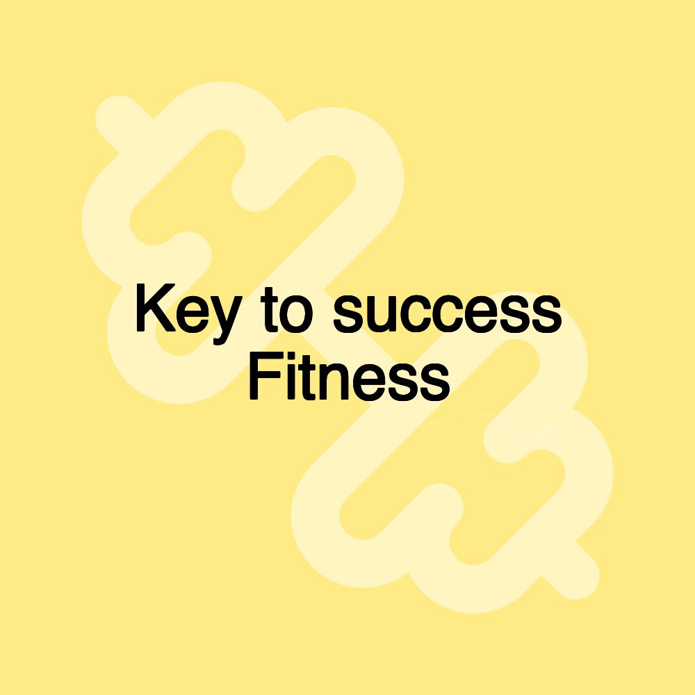 Key to success Fitness