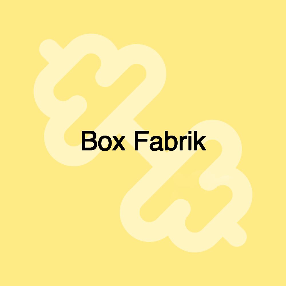 Box Fabrik