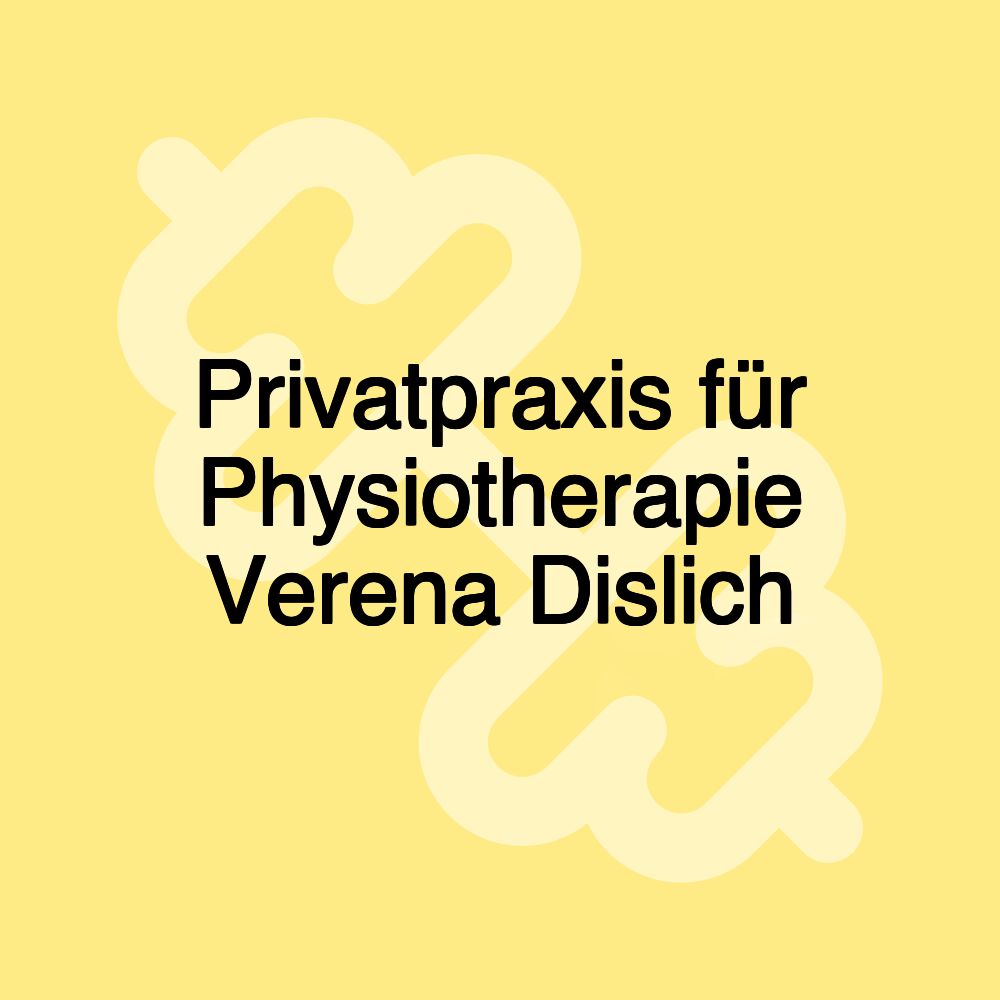 Privatpraxis für Physiotherapie Verena Dislich