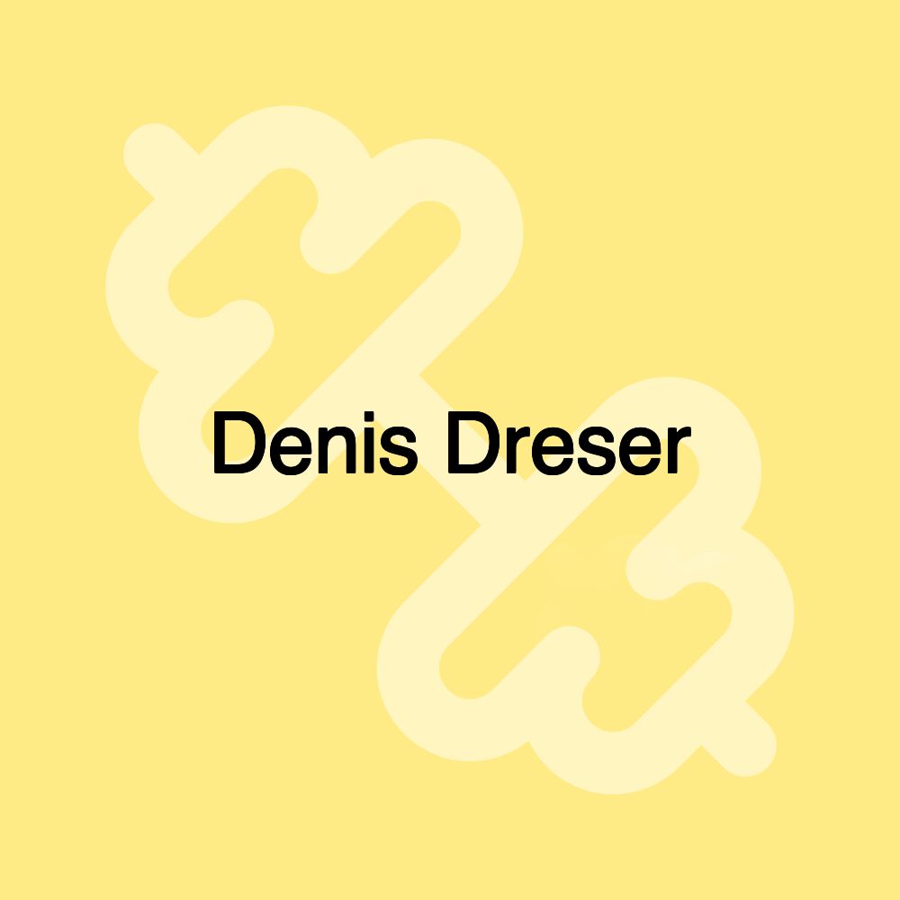 Denis Dreser