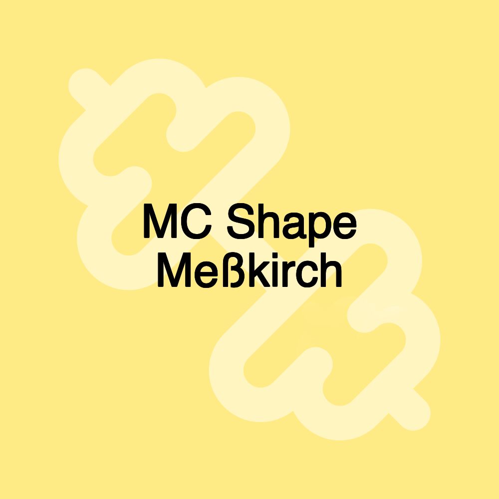 MC Shape Meßkirch