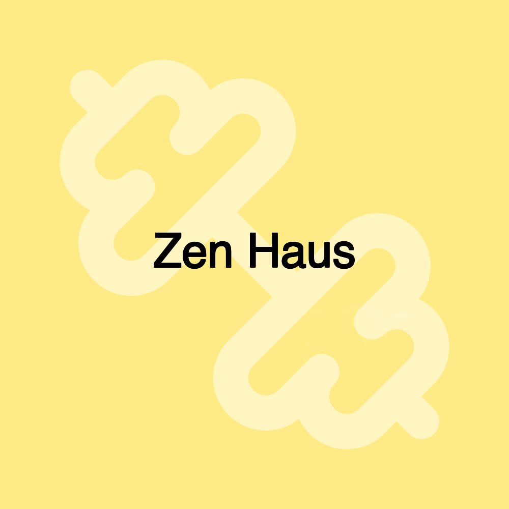 Zen Haus