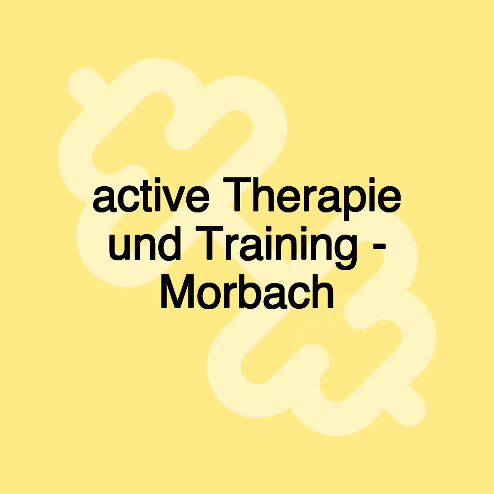 active Therapie und Training - Morbach