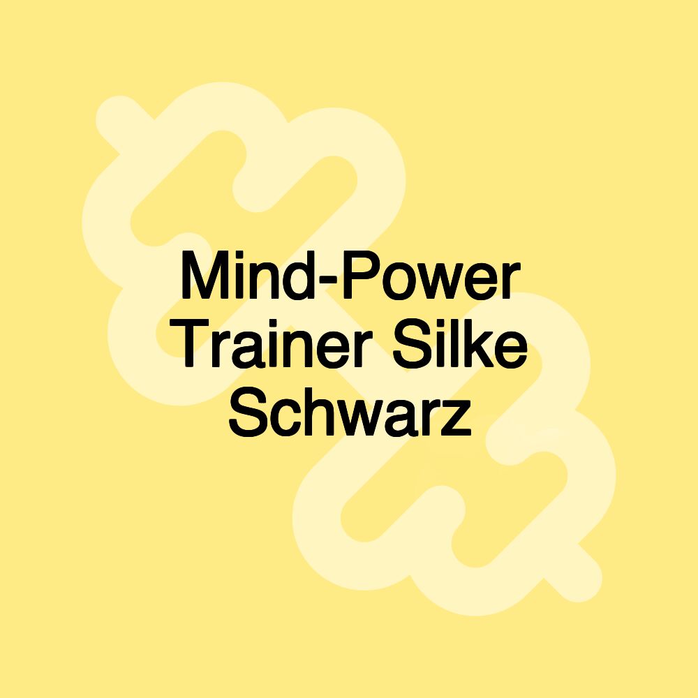 Mind-Power Trainer Silke Schwarz