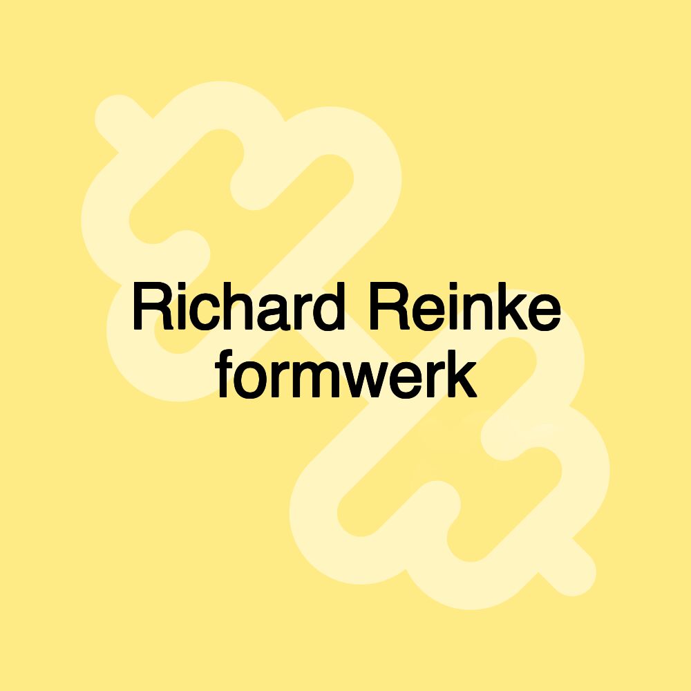 Richard Reinke formwerk