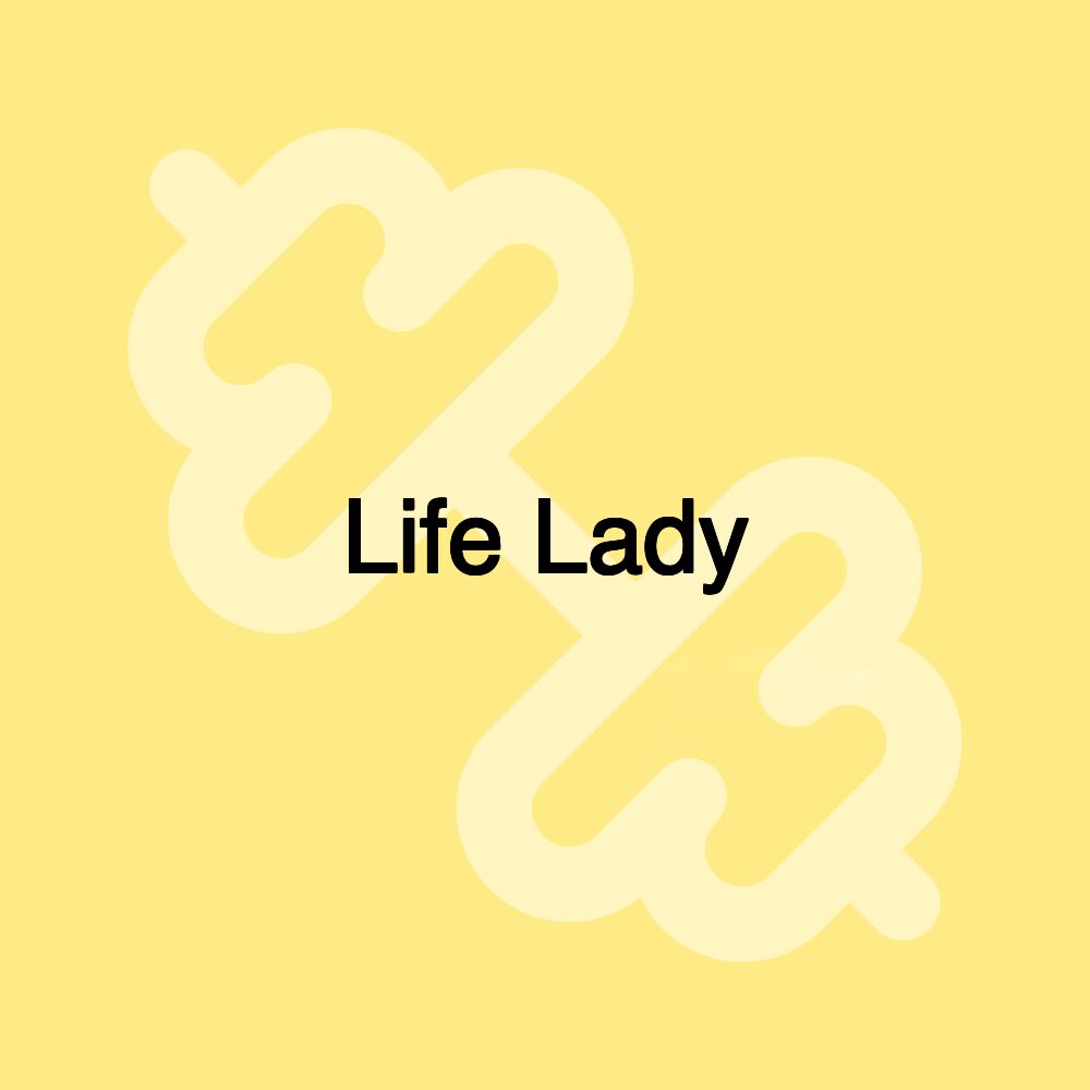 Life Lady