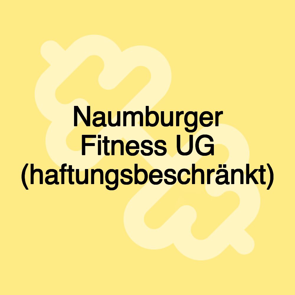 Naumburger Fitness UG (haftungsbeschränkt)