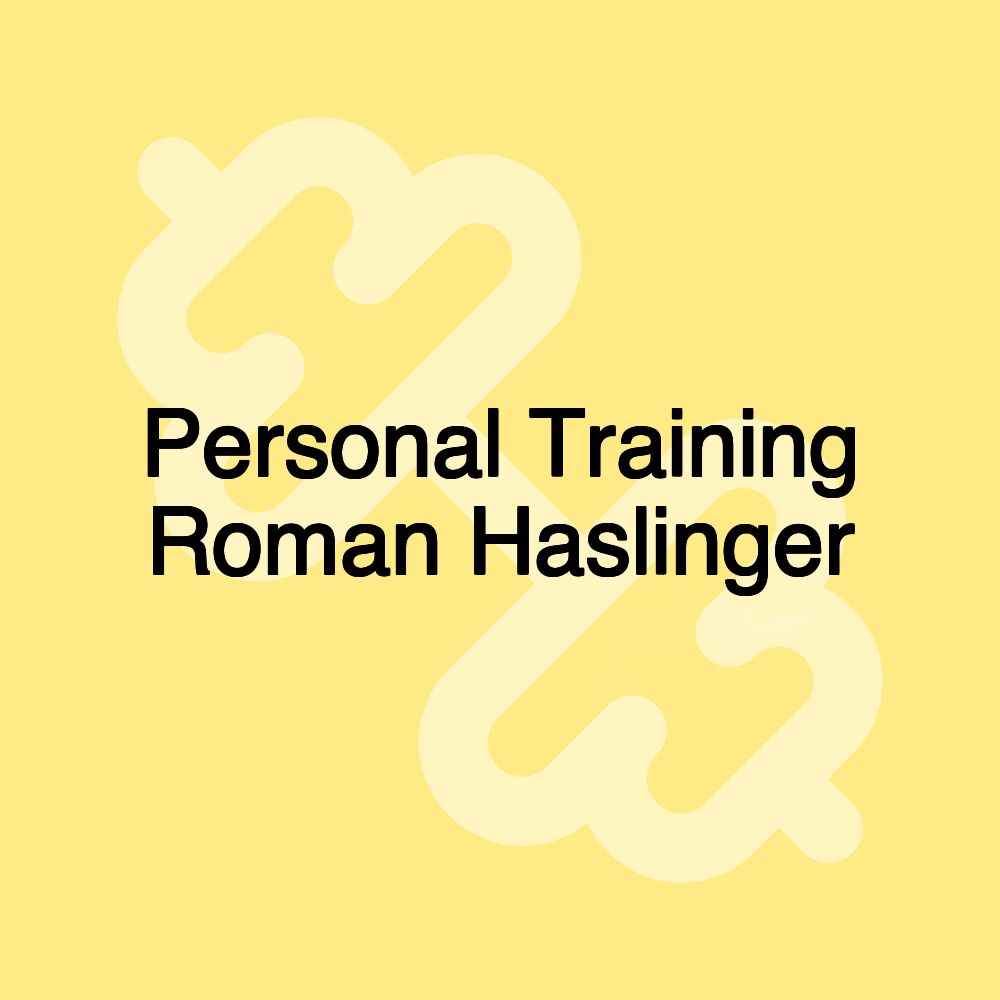 Personal Training Roman Haslinger