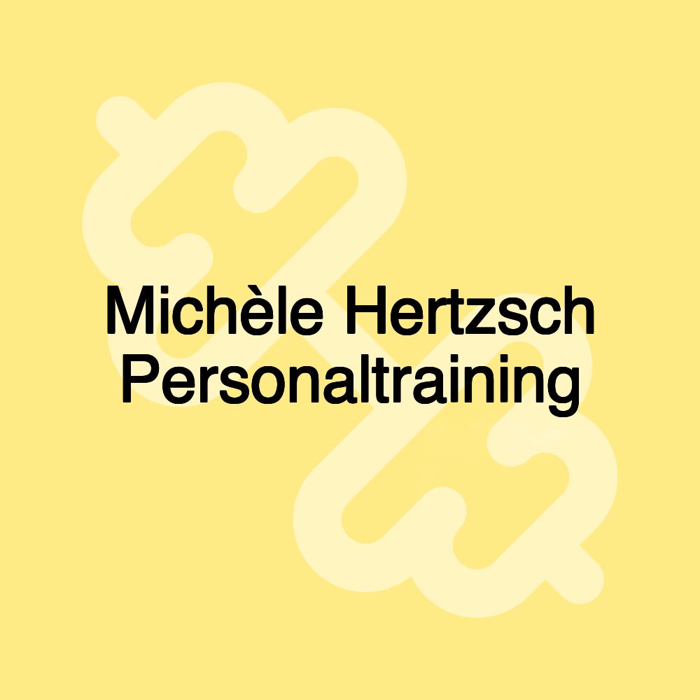 Michèle Hertzsch Personaltraining