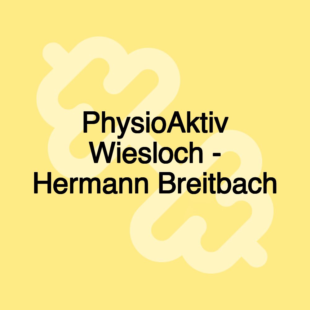 PhysioAktiv Wiesloch - Hermann Breitbach