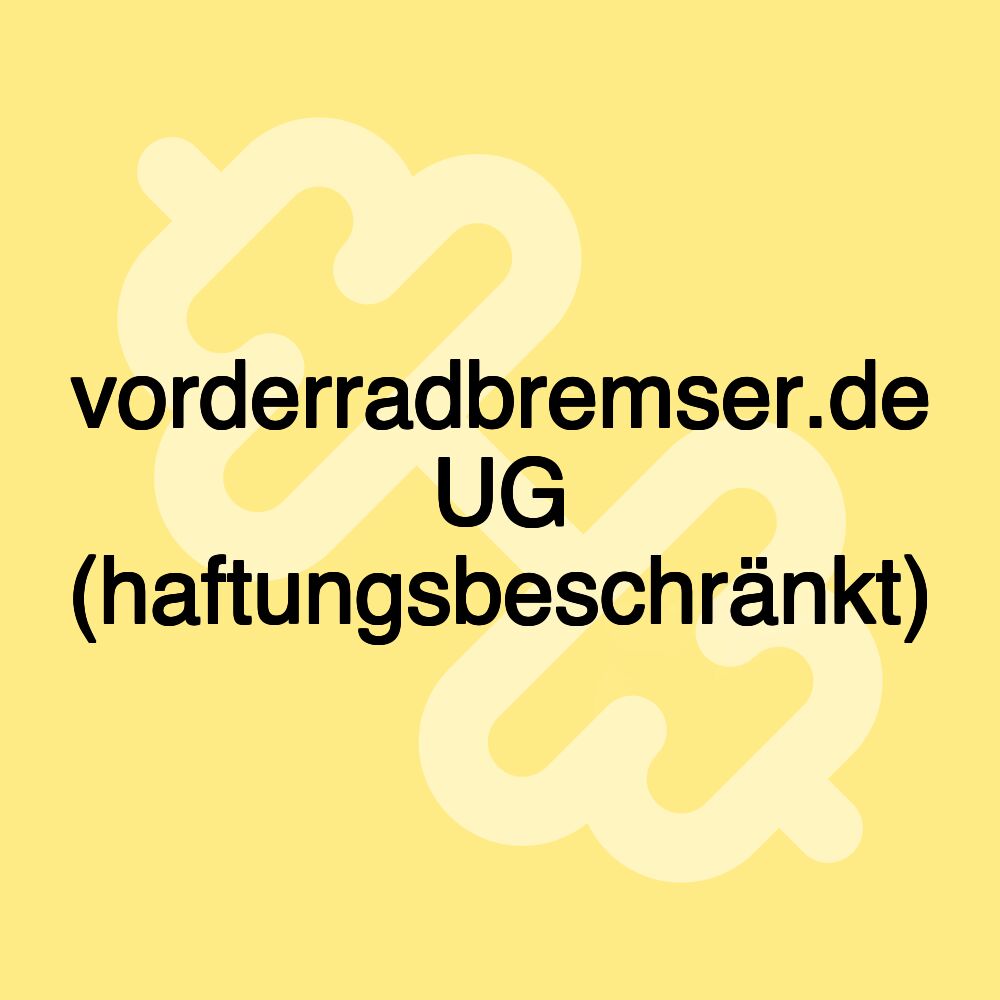 vorderradbremser.de UG (haftungsbeschränkt)