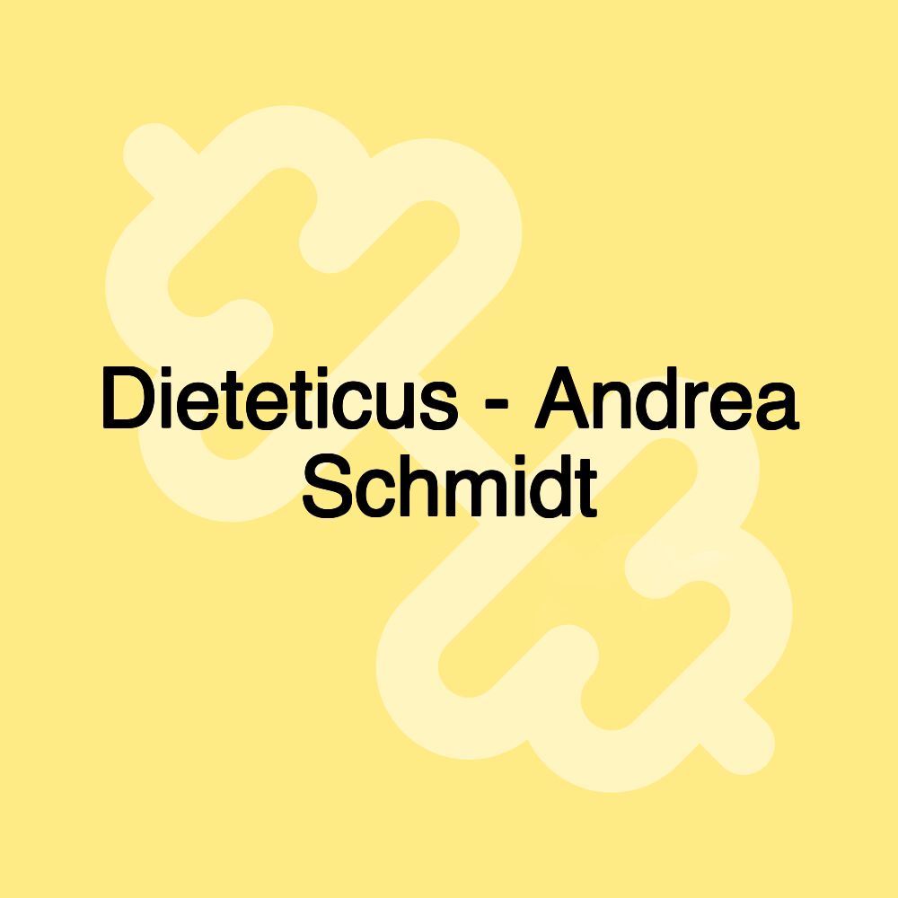 Dieteticus - Andrea Schmidt