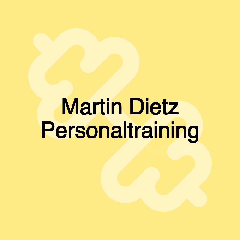 Martin Dietz Personaltraining