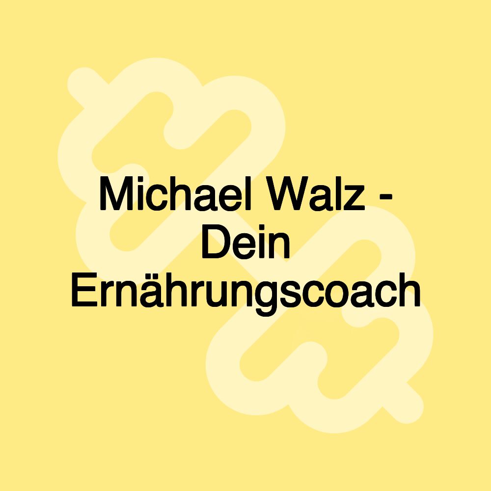 Michael Walz - Dein Ernährungscoach