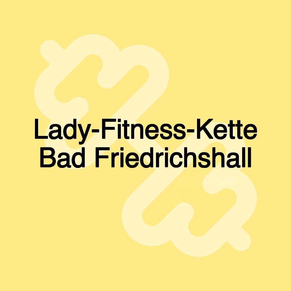 Lady-Fitness-Kette Bad Friedrichshall