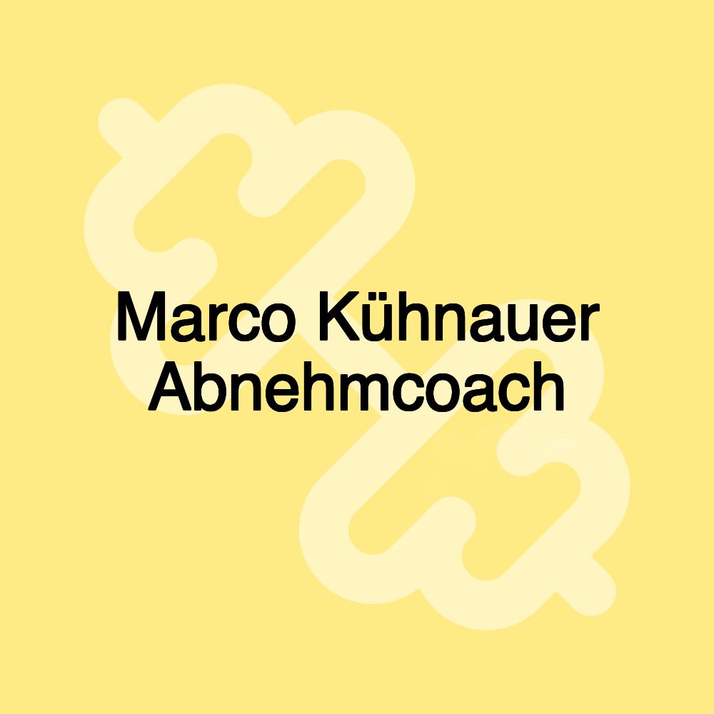 Marco Kühnauer Abnehmcoach