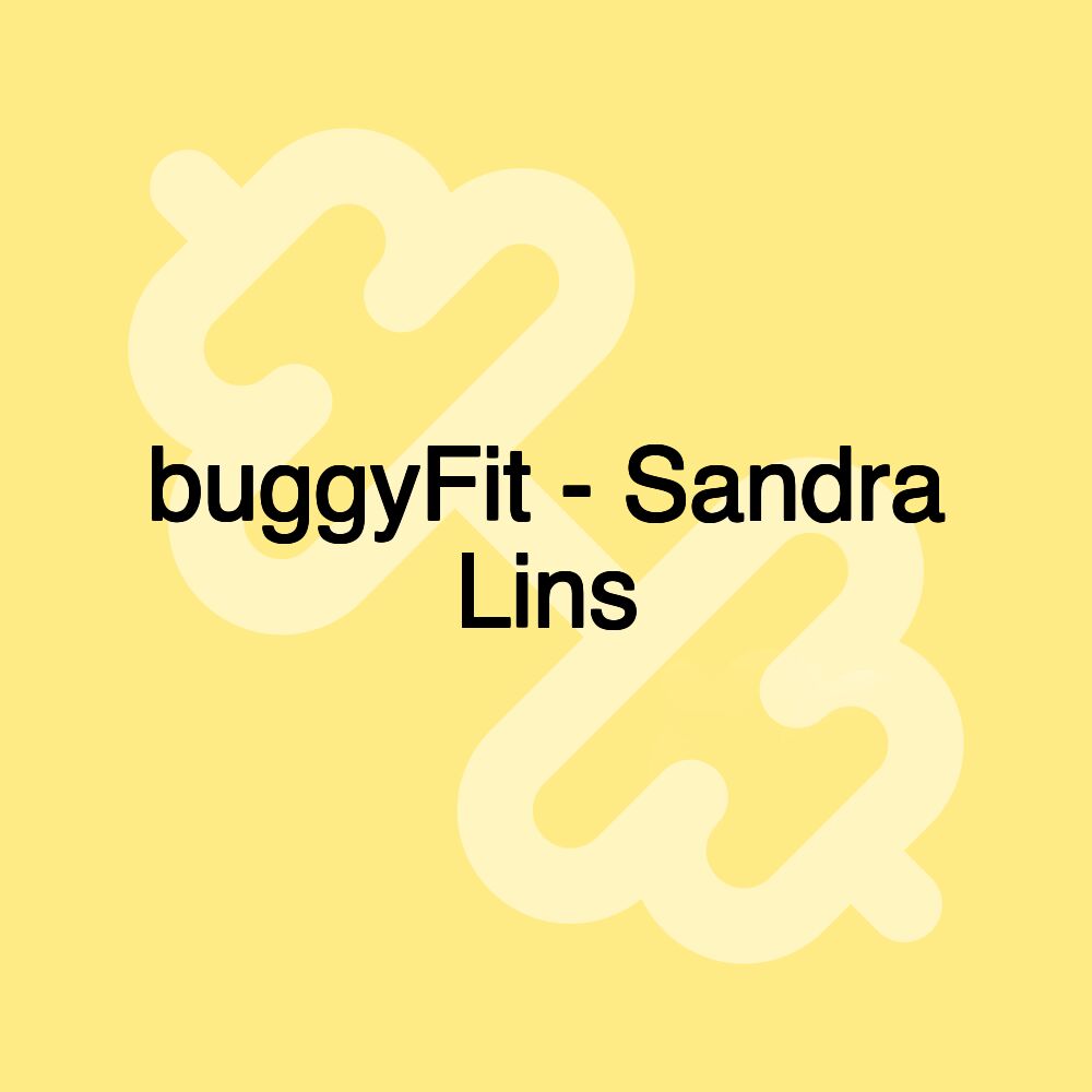 buggyFit - Sandra Lins