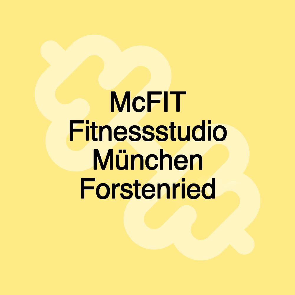 McFIT Fitnessstudio München Forstenried