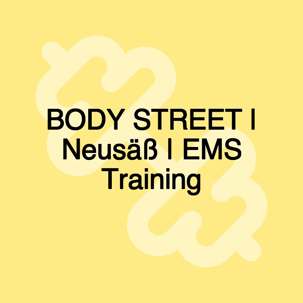 BODY STREET | Neusäß | EMS Training