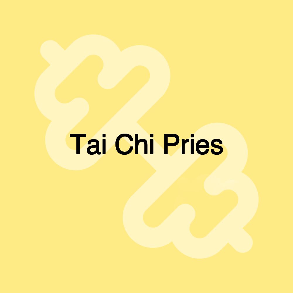 Tai Chi Pries