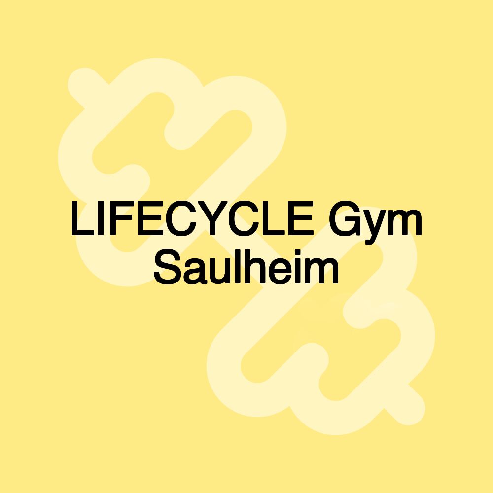 LIFECYCLE Gym Saulheim