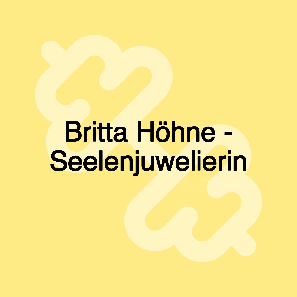 Britta Höhne - Seelenjuwelierin