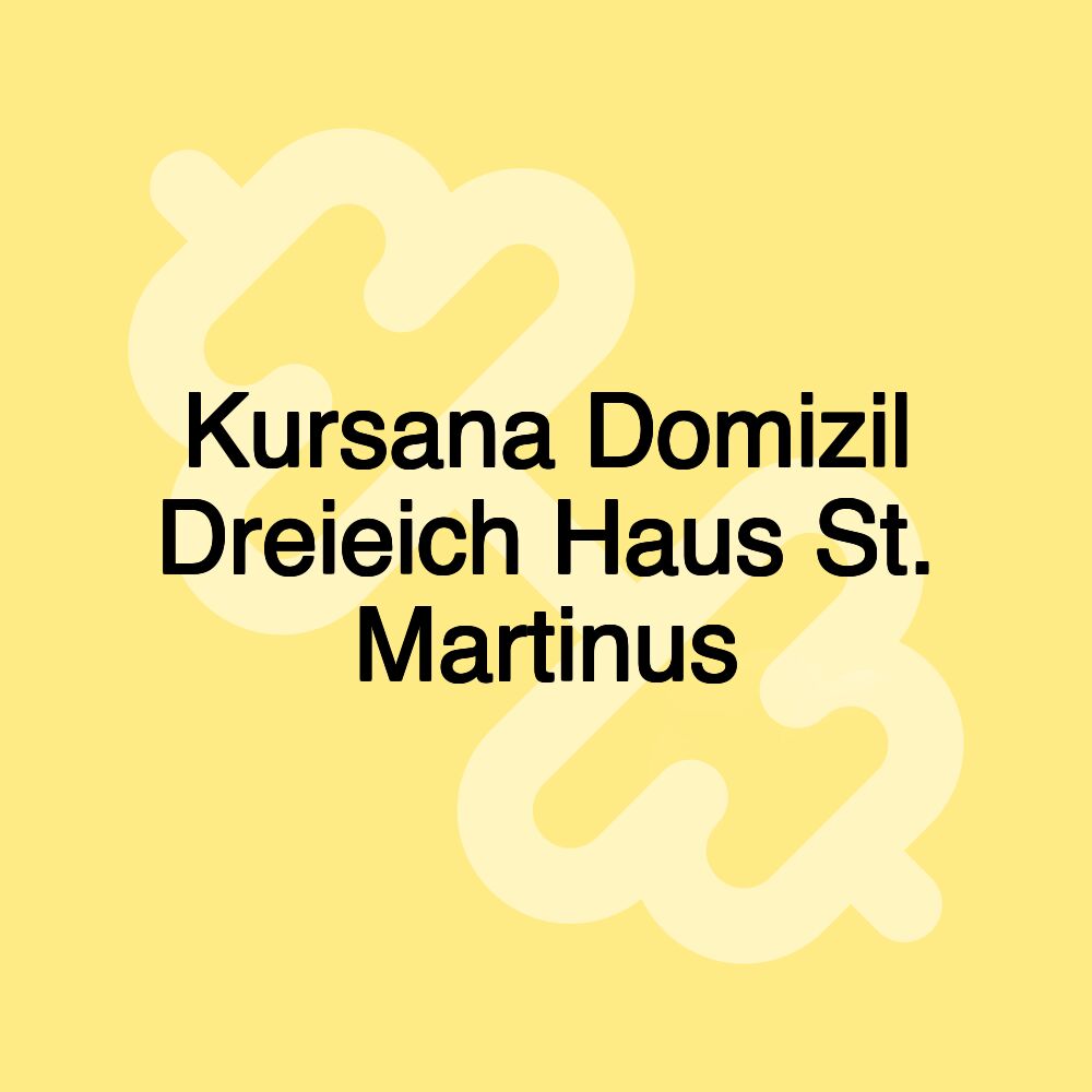 Kursana Domizil Dreieich Haus St. Martinus