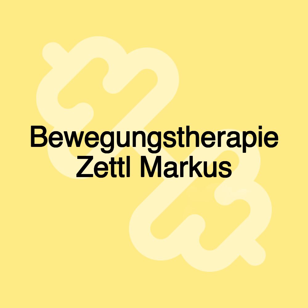 Bewegungstherapie Zettl Markus