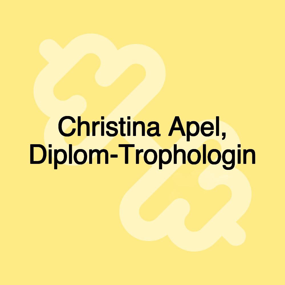 Christina Apel, Diplom-Trophologin