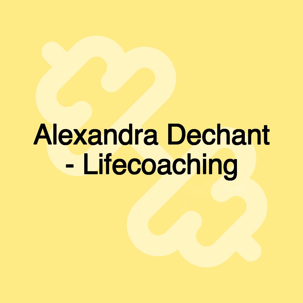 Alexandra Dechant - Lifecoaching