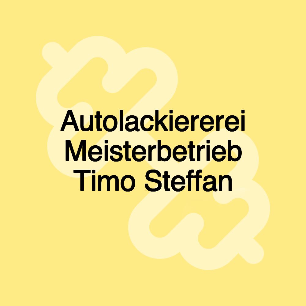 Autolackiererei Meisterbetrieb Timo Steffan