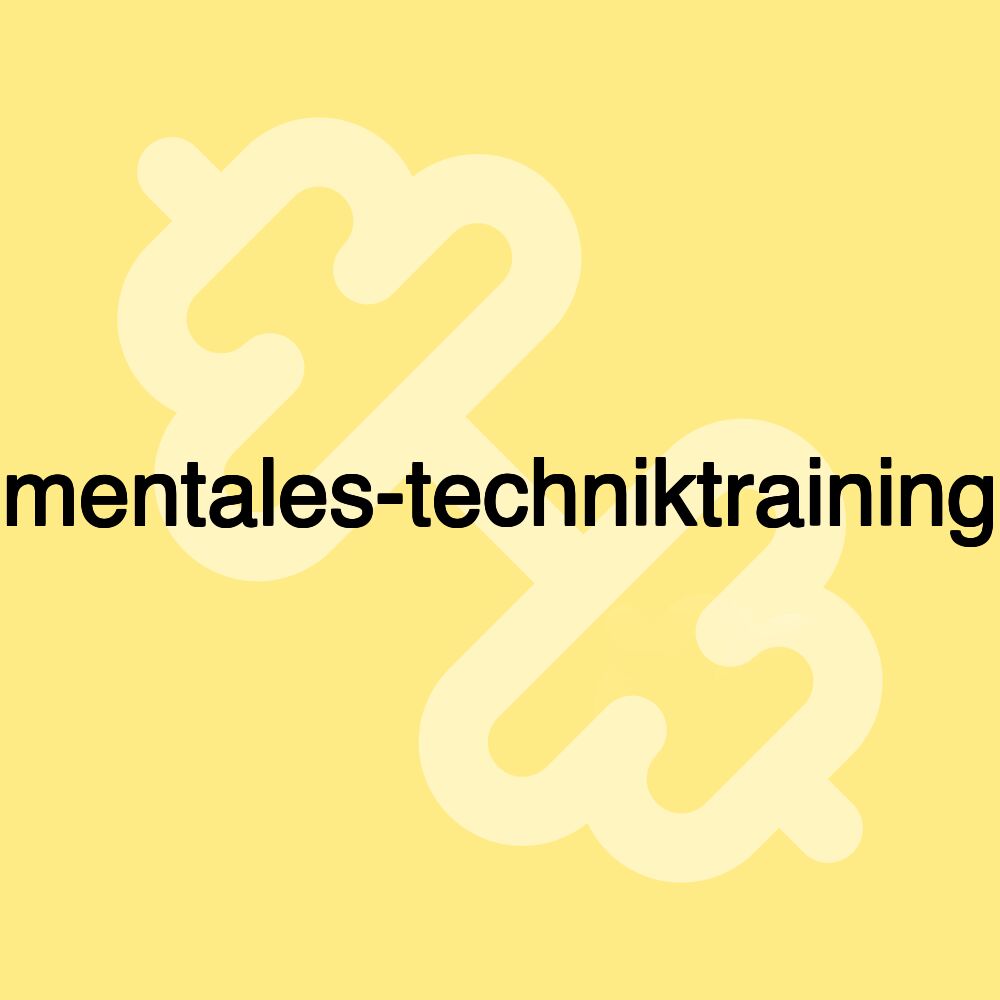 mentales-techniktraining