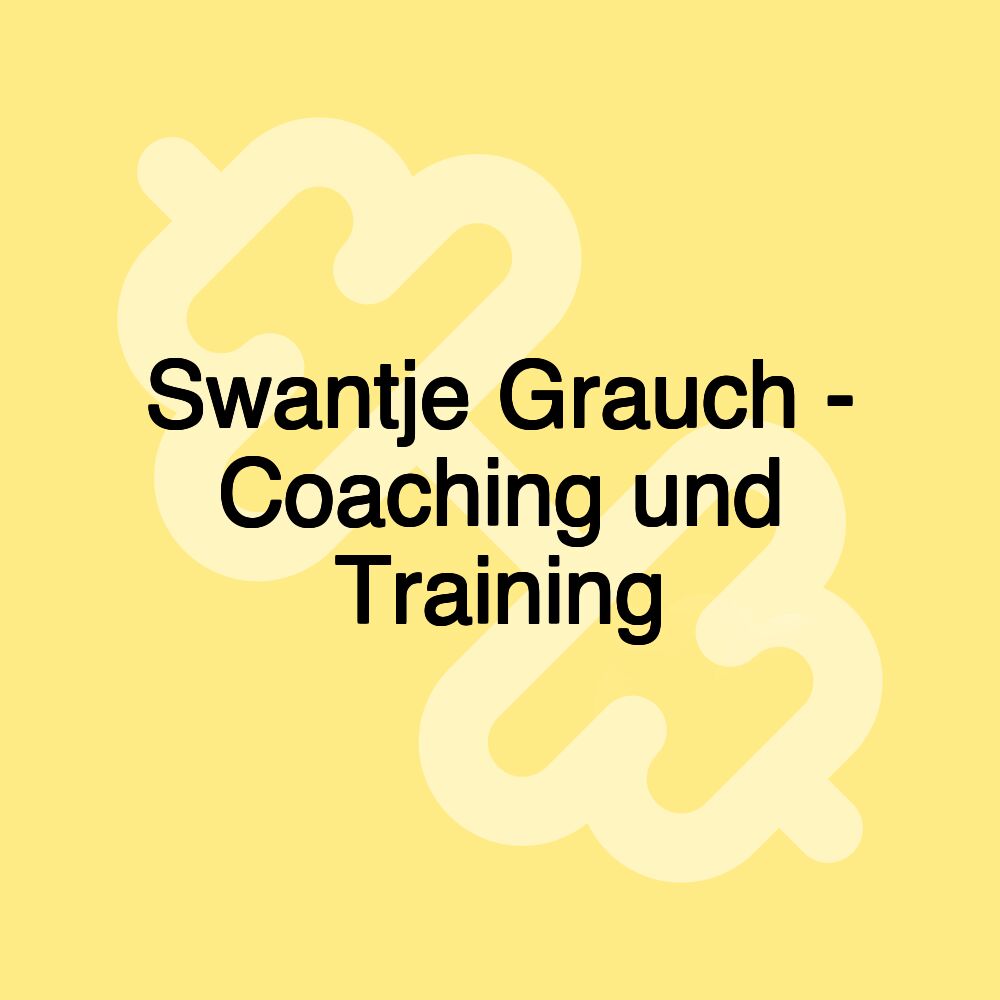 Swantje Grauch - Coaching und Training