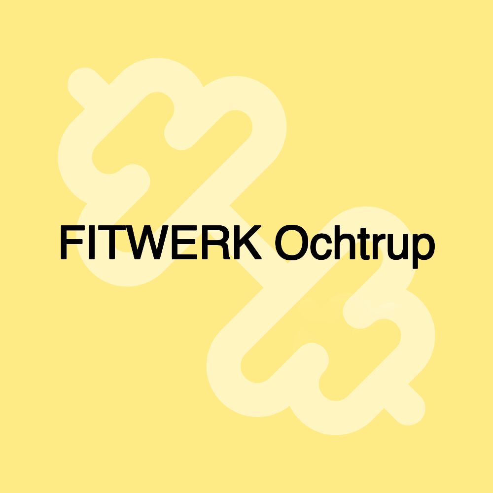 FITWERK Ochtrup