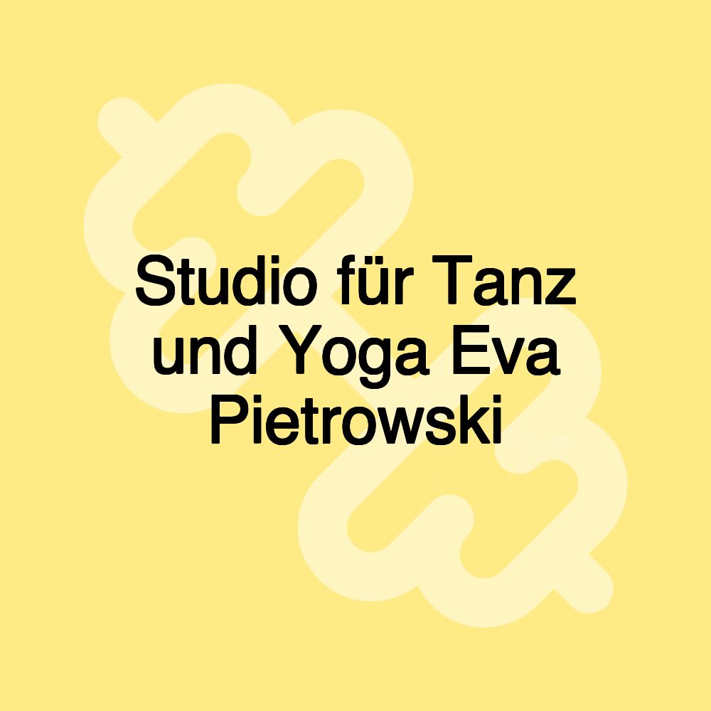 Studio für Tanz und Yoga Eva Pietrowski