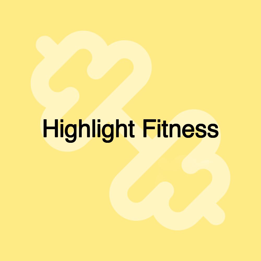 Highlight Fitness