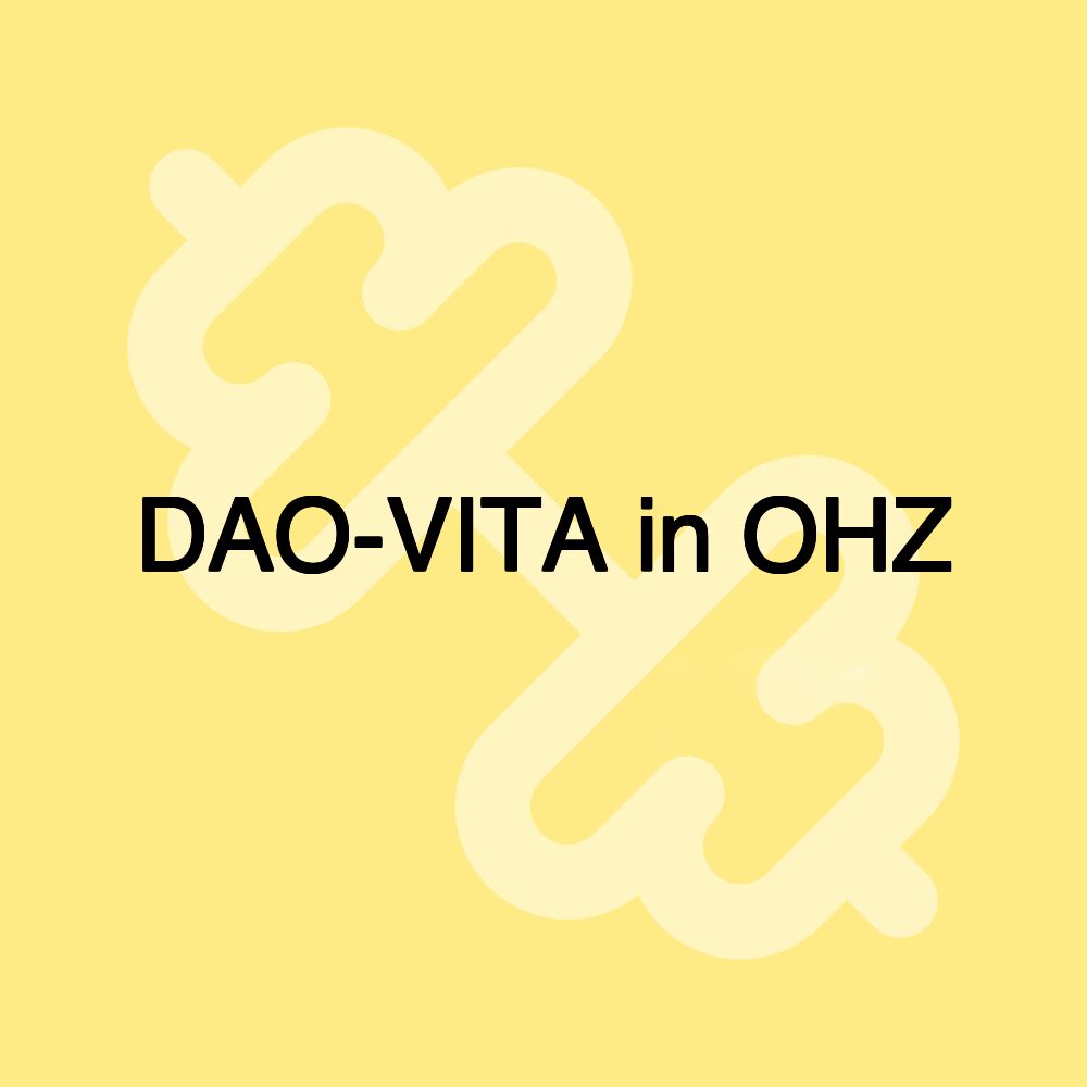 DAO-VITA in OHZ