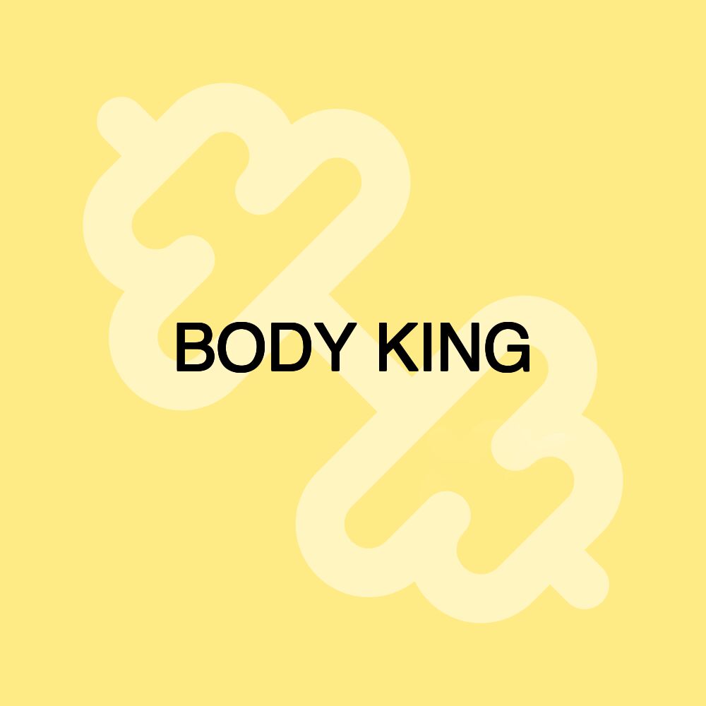 BODY KING