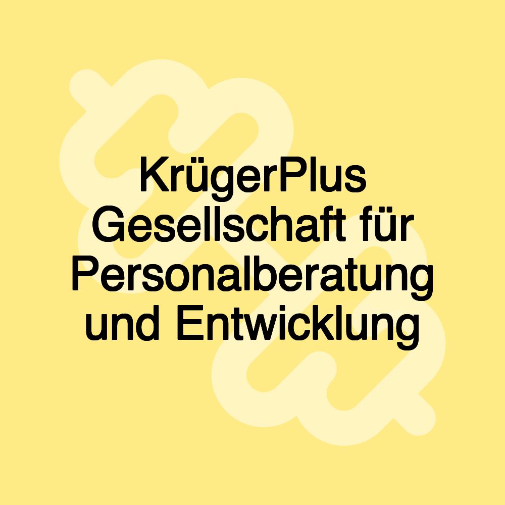 KrügerPlus Gesellschaft für Personalberatung und Entwicklung